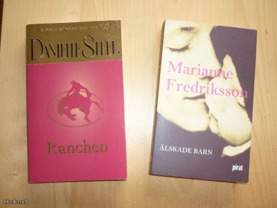 Danielle Steel: Ranchen / Marianne Fredriksson: Älskade Barn