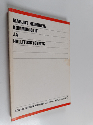 Marjut Helminen : Kommunistit ja hallituskysymys