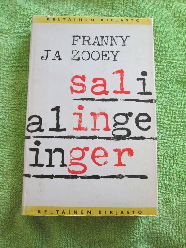 FRANNY JA ZOOEY : J.D.SALINGER v 1962 !!