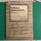 Kurittajia ja puukkosankareita. SKS. 2004. 1.painos. - pikkukuva 1