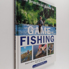 Peter Gathercole : The Practical Guide to Game Fishing : ... - pikkukuva 1