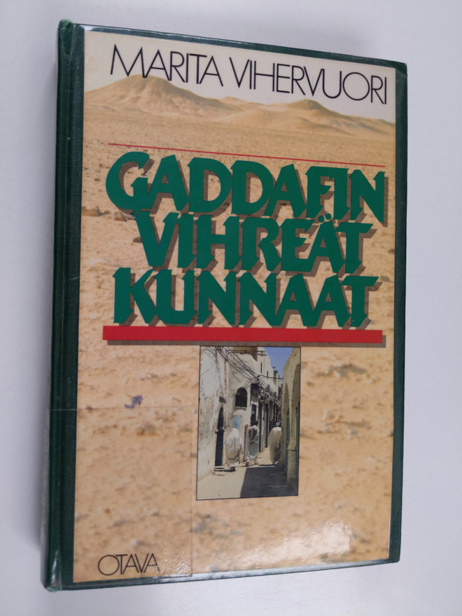 Marita Vihervuori : Gaddafin vihreät kunnaat