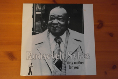 Roosevelt Sykes:Dirty mother for you LP.