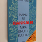 Harville Hendrix : Kaikki se rakkaus, mikä sinulle kuuluu - pikkukuva 1