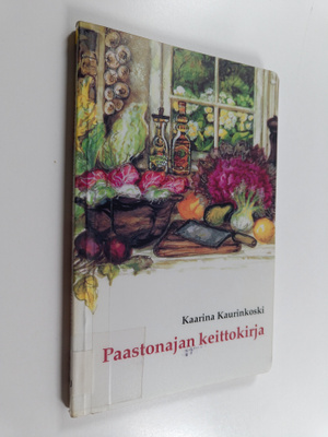 Kaarina Kaurinkoski : Paastonajan keittokirja