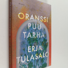 Erja Tulasalo : Oranssi puutarha - pikkukuva 1