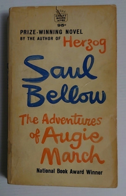 Saul Bellow - The Adventures of Augie March