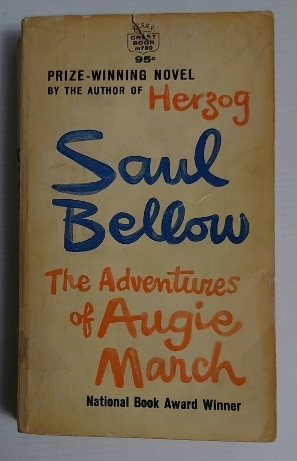 Saul Bellow - The Adventures of Augie March
