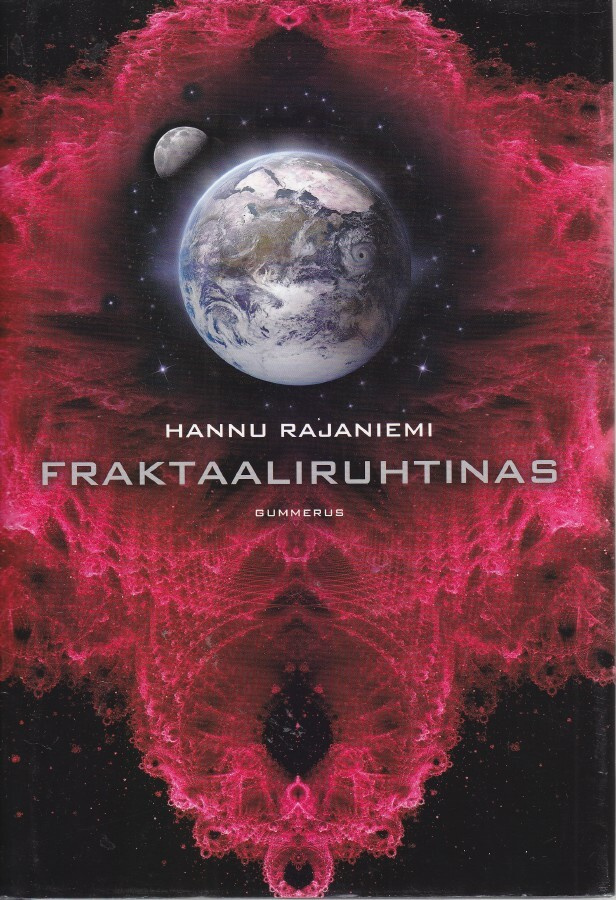 Hannu Rajaniemi: Fraktaaliruhtinas (sid. 1p. 2013)