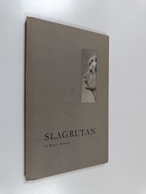 Ragna Helena Nordfors : Slagrutan : aforismer