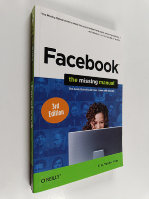 Emily A. Vander Veer : Facebook : the missing manual