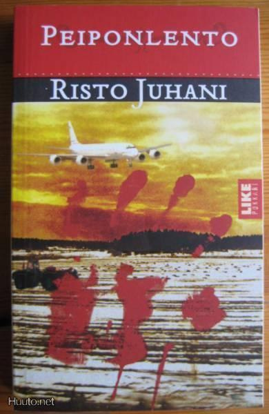 Risto Juhani: Peiponlento    2p. 2004