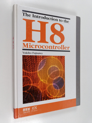 Yukiho Fujisawa : The Introduction to the H8 Microcontroller