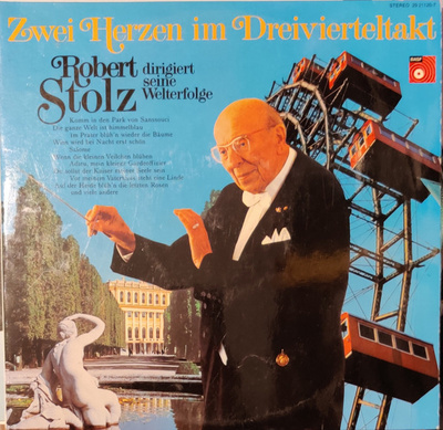 Robert Stolz - Zwei Herzen Im Dreivierteltakt LP