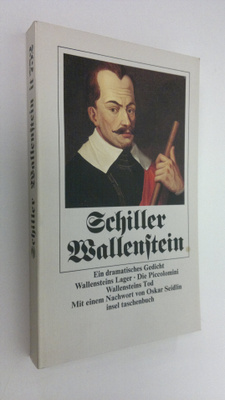 Friedrich von Schiller : Wallenstein : ein dramatisches G...