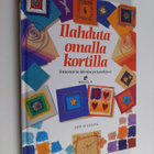 Jain Suckling : Ilahduta omalla kortilla : innostavia ide... - pikkukuva 1