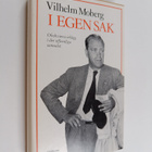 Vilhelm Moberg : I egen sak : obekväma inlägg i det offen... - pikkukuva 1