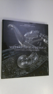 Kari ym. (toim.) Hintsala : Metsästys Suomessa : aarteita...