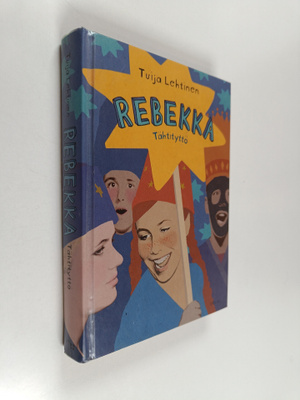 Tuija Lehtinen : Rebekka : tähtityttö