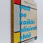 Tapio Nousiainen : Että he kaikki olisivat yhtä - pikkukuva 1