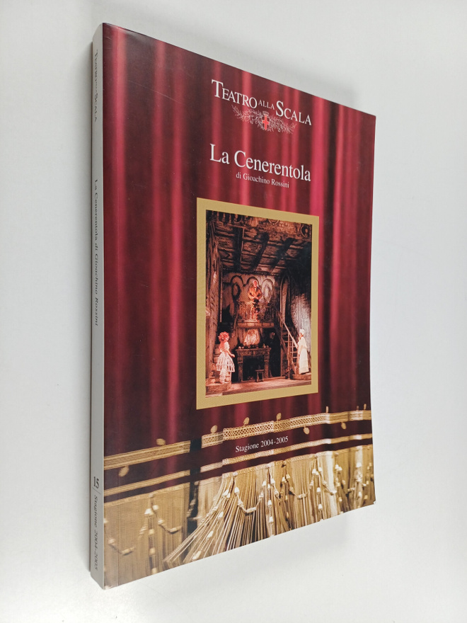 La Cenerentola : Melodramma giocoso in due atti