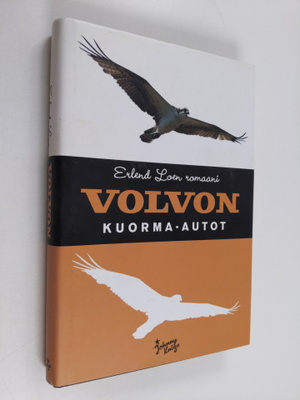 Erlend Loe : Volvon kuorma-autot