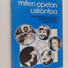 Kalevi Tamminen : Miten opetan uskontoa : uskonnon didakt... - pikkukuva 1