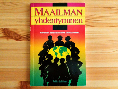 Pekka Lahtinen: Maailman yhdentyminen