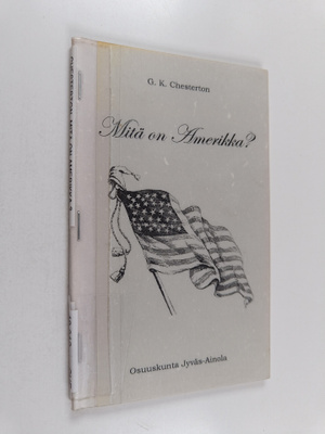 G.K. Chesterton : Mitä on Amerikka?