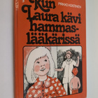 Pirkko Koistinen : Kun Laura kävi hammaslääkärissä - pikkukuva 1