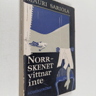 Mauri Sariola : Norrskenet vittnar inte : kriminalroman - pikkukuva 1