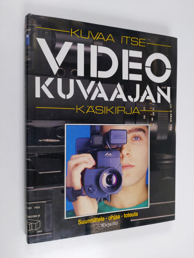 Stuart Dollin : Videokuvaajan käsikirja : kuvaa itse