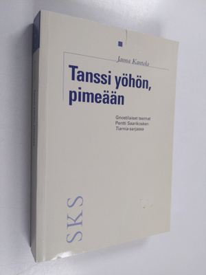 Janna Kantola : Tanssi yöhön, pimeään : gnostilaiset teem...