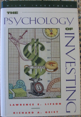 Lifson & Geist: The Psychology of Investing. 218 s.