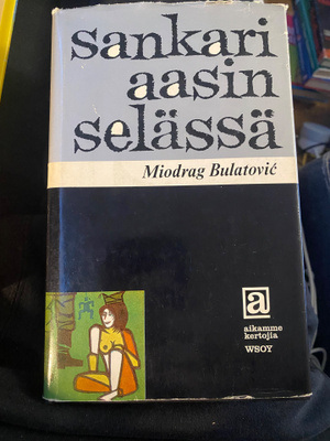 Miodrag Bulatovic: Sankari aasin selässä