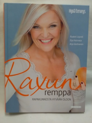 Raxun remppa - rapakunnosta hyvään oloon (sid.)