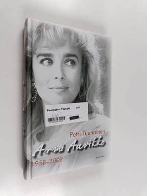Petri Tuunainen : Armi Aavikko (1958-2002)