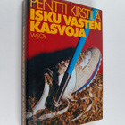 Pentti Kirstilä : Isku vasten kasvoja : jännitysromaani - pikkukuva 1