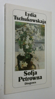 Lydia Tschukovskaja : Sofja Petrowna