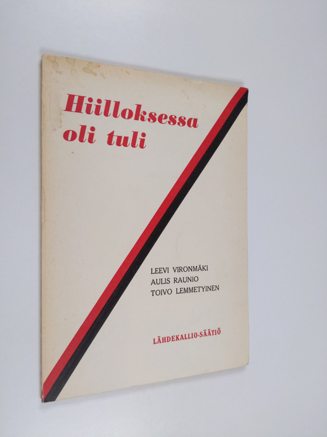 Leevi Vironmäki : Hiilloksessa oli tuli