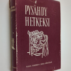 Pysähdy hetkeksi : sana vuoden joka päivälle - pikkukuva 1