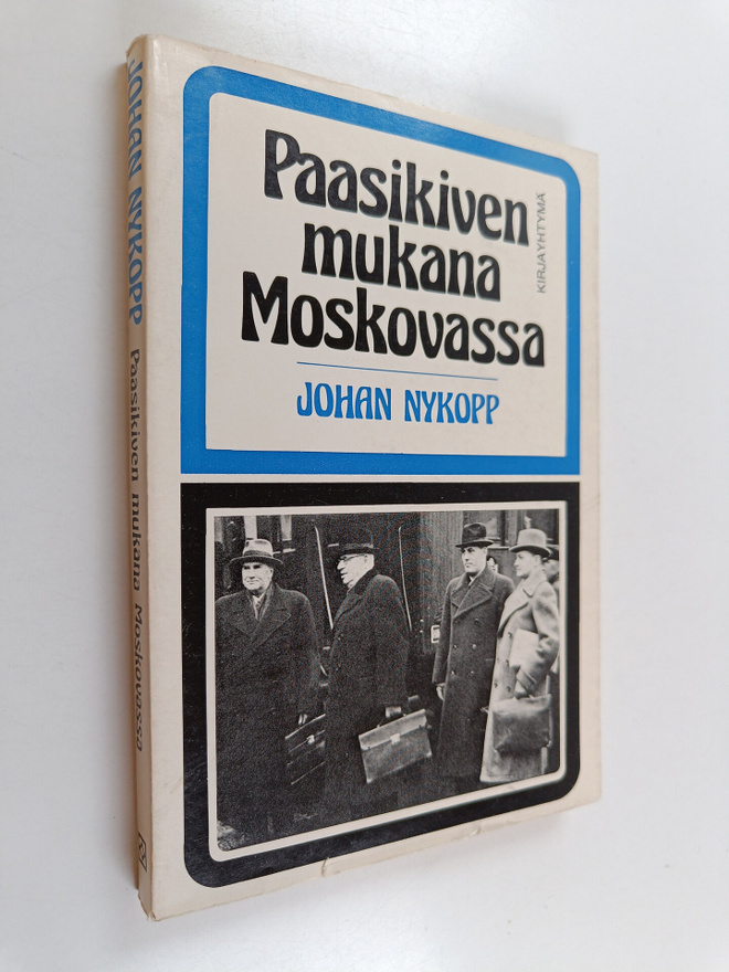 Johan Nykopp : Paasikiven mukana Moskovassa