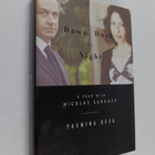 Yasmina Reza : Dawn, Dusk Or Night - A Year with Nicolas ... - pikkukuva 1