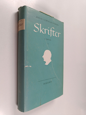Johan Ludvig Runeberg : Skrifter i urval 4