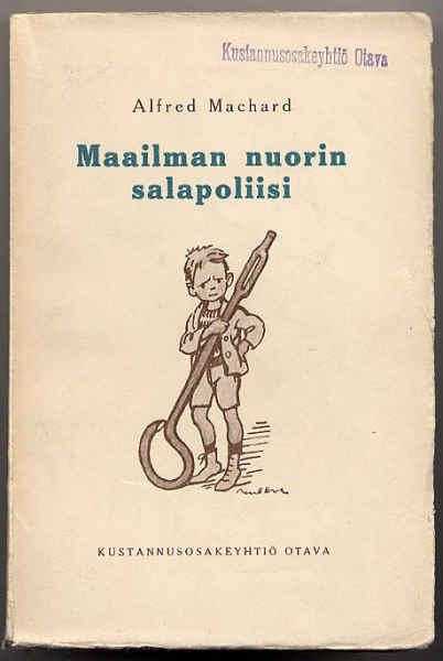 Machard, Alfred: Maailman nuorin salapoliisi (1.p.nid,1925)