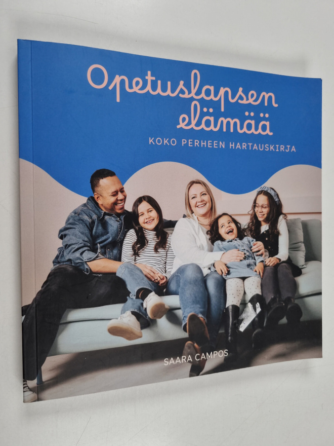 Saara Campos : Opetuslapsen elämää : koko perheen hartaus...