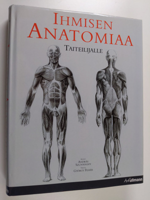 Andras Szunyoghy : Ihmisen anatomiaa taiteilijalle