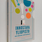 Pirjo ym. (toim.) Ståhle : Innostava yliopisto : kohti uu... - pikkukuva 1
