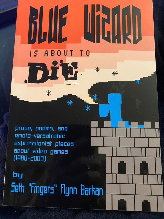 The Blue Wizard is About to Die - runoja videopeleistä