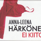 Anna-Leena Härkönen: Ei kiitos (MIKI - minikirja) - pikkukuva 1